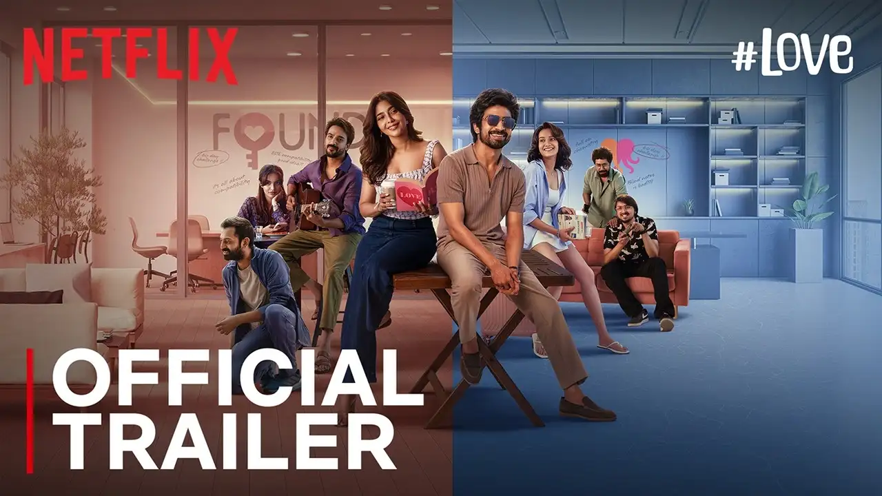 '#Love' Tamil Trailer: Arjun Das and Aishwarya Lekshmi starrer '#Love' Official Trailer